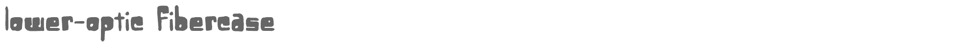 Sample characters Lower-Optic Fibercase Font